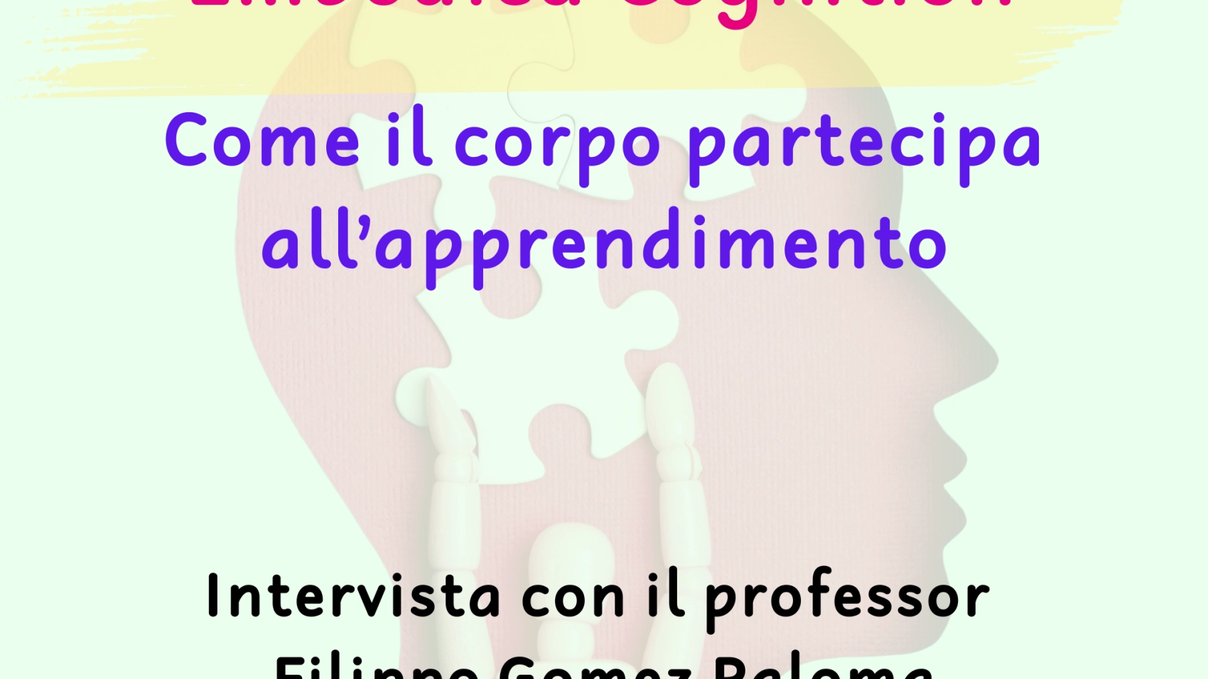 Embodied Cognition: come il corpo partecipa all'apprendimento. Intervista con il professor Filippo Gomez Paloma.